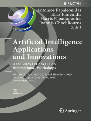 cover image of Artificial Intelligence Applications and Innovations. AIAI 2025 IFIP WG 12.5 International Workshops